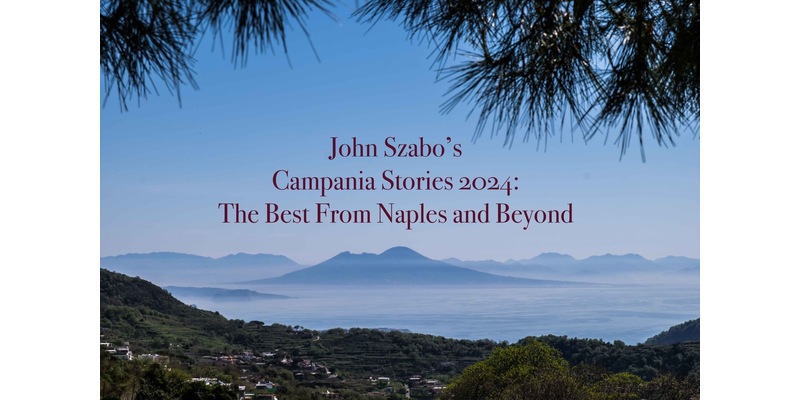 WineAlign - Articles - Campania Stories 2024