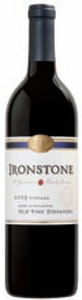 Ironstone Old Vine Zinfandel 2009, Lodi Bottle