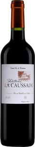 Château La Caussade Cadillac Côte De Bordeaux 2014 Bottle